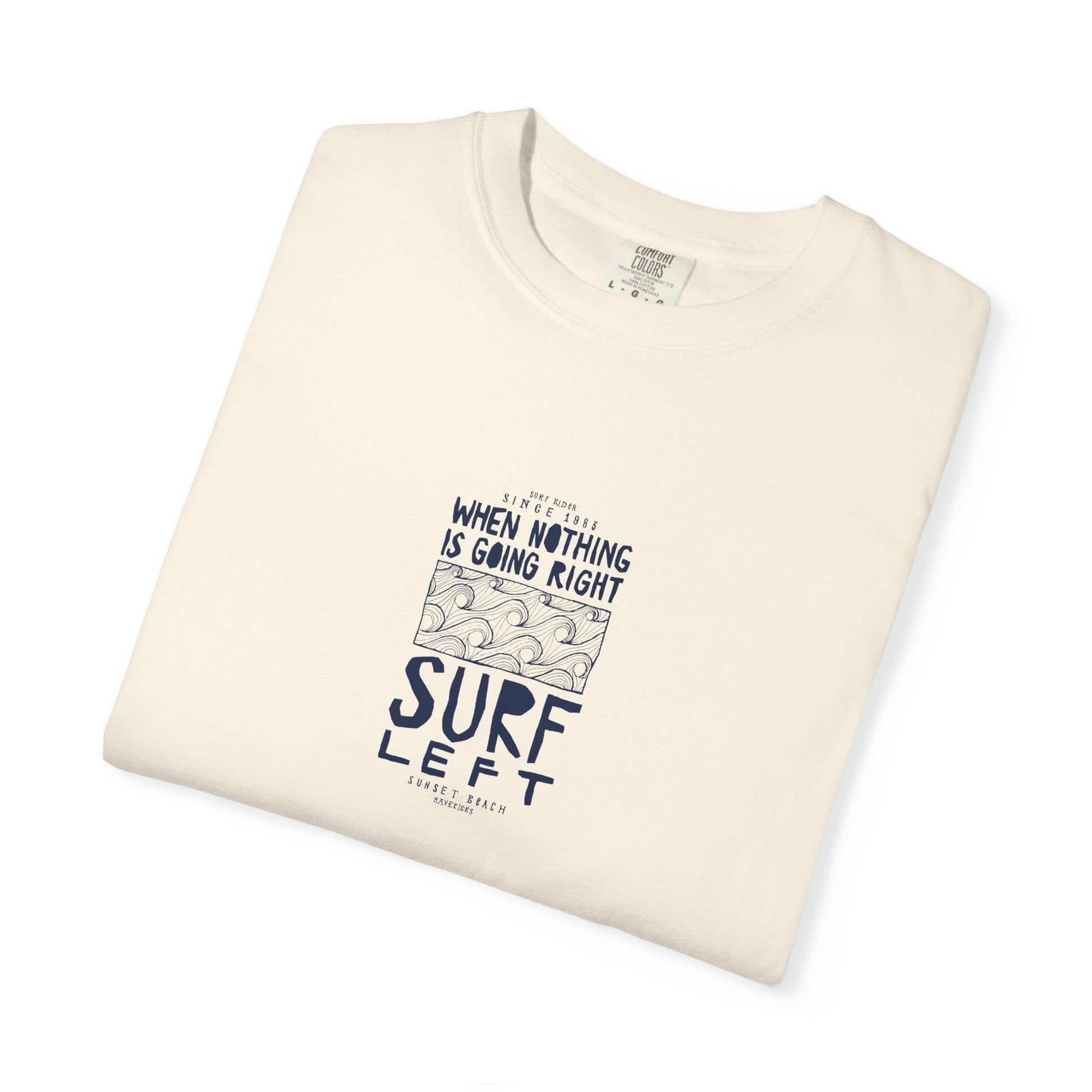Surf Left Graphic T-Shirt – Ocean Inspired Quote Tee