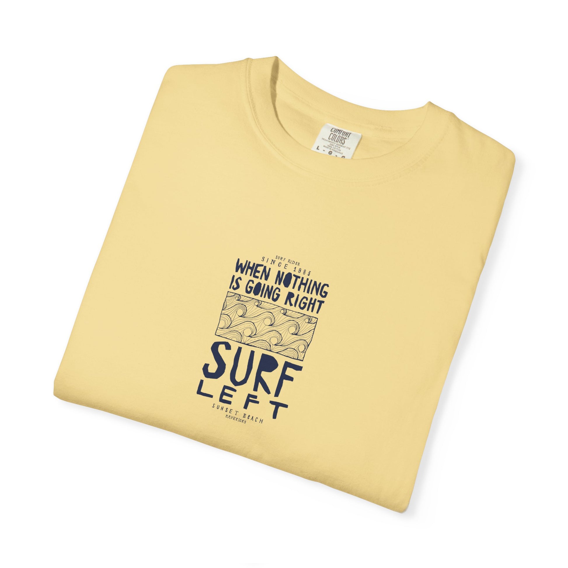 Surf Left Graphic T-Shirt – Ocean Inspired Quote Tee